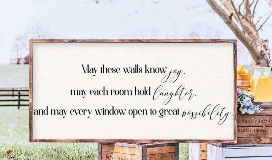 May These Walls Know Joy