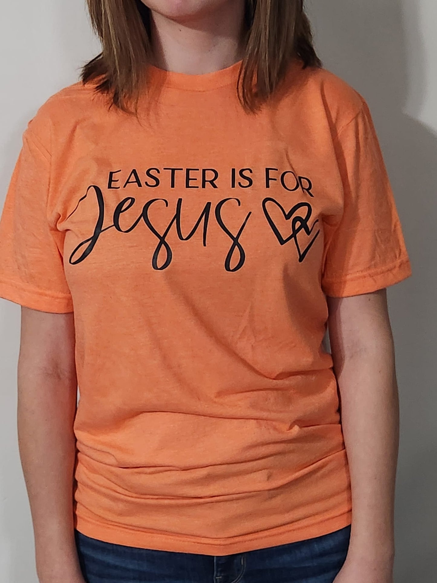 Easter is for Jesus T-shirt