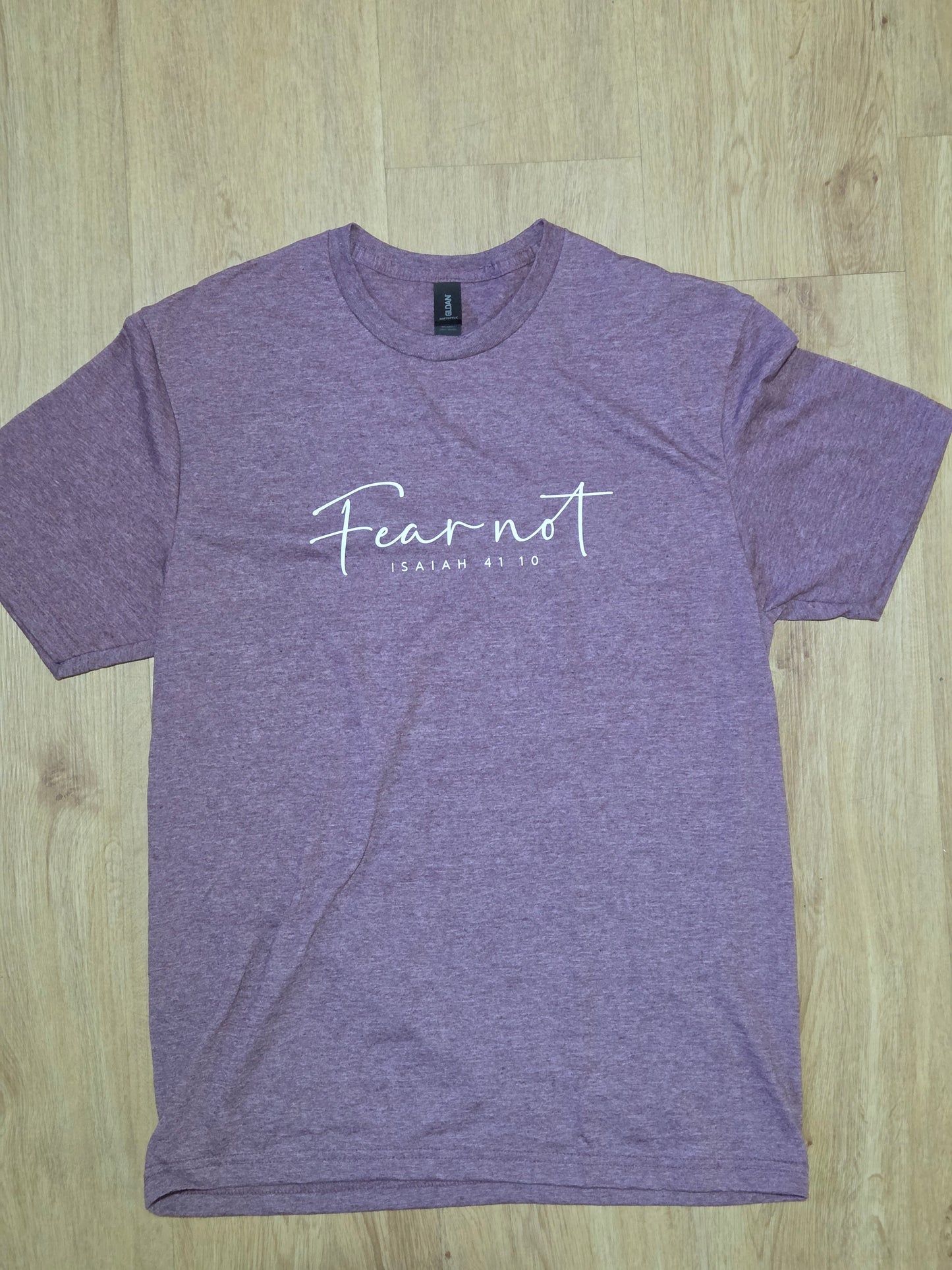 Fear Not - T-shirt