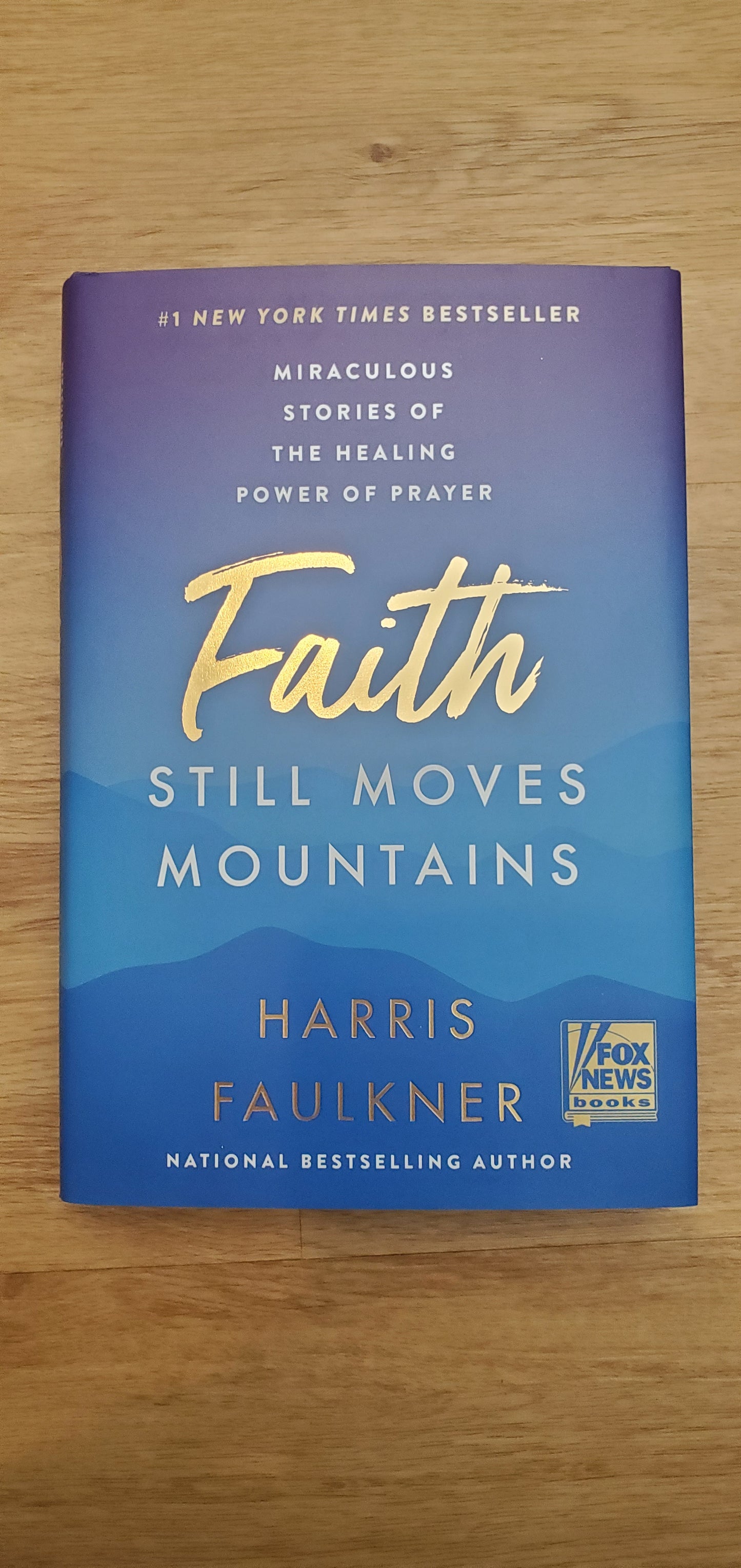 Faith Still Moves Mountains - Harris Faulkner