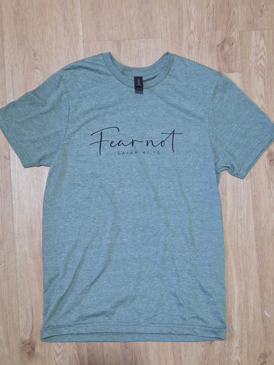Fear Not - T-shirt
