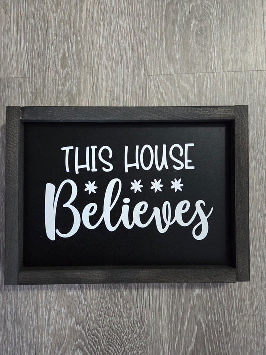 This house Believes
